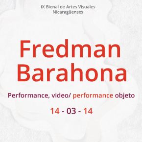 «Sólo fantasía…»: Performance IX Bienal de Artes Visuales Nicaragüenses
